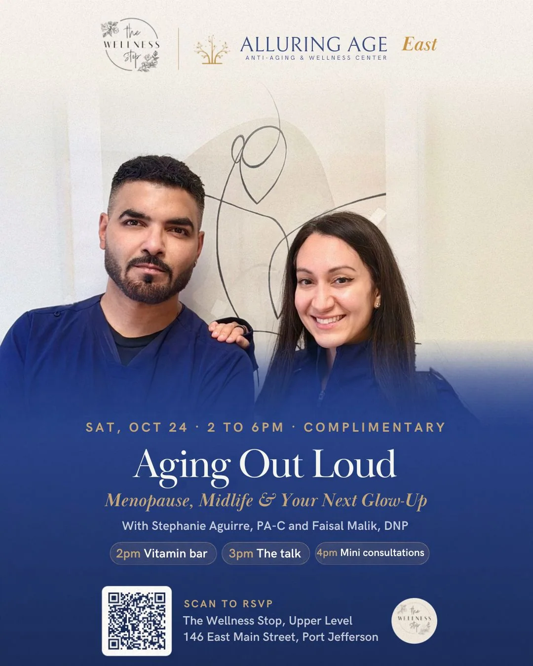 Aging Out Loud flyer: Faisal Malik, DNP, and Stephanie Aguirre, PA-C. Saturday, October 24, 2 to 6 PM, complimentary, at The Wellness Stop, Upper Level, 146 East Main Street, Port Jefferson. 2 PM vitamin bar, 3 PM the talk, 4 PM mini consultations.
